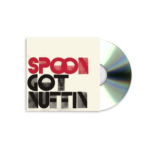 GOT NUFFIN - Spoon